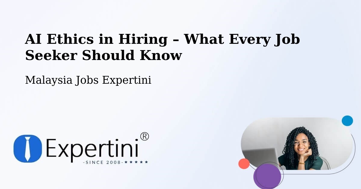 AI Ethics in Recruitment & Hiring – Putatan - Putatan, Malaysia Jobs Expertini
