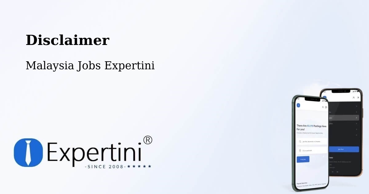 Disclaimer – Putatan - Malaysia Jobs Expertini