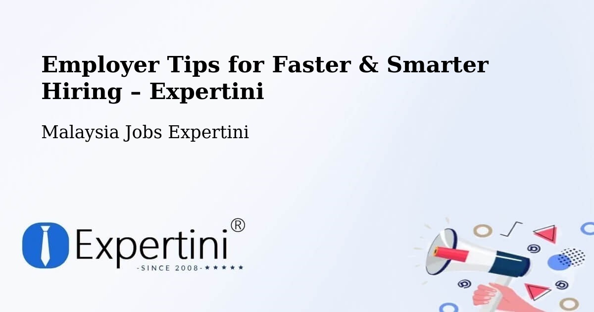 Employer Tips for Hiring & Recruitment – Putatan - Putatan, Malaysia Jobs Expertini