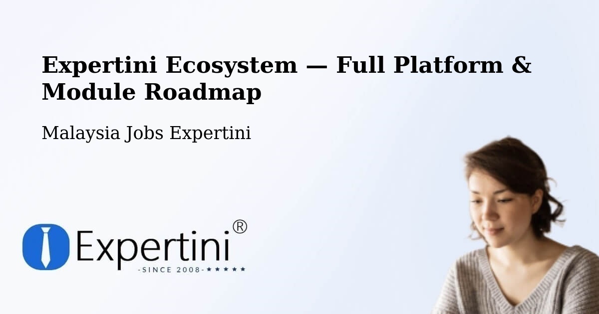 Expertini Ecosystem — Full Platform & Module Roadmap – Putatan
