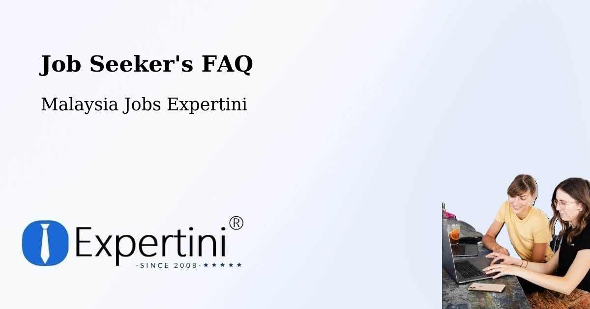 Job Seeker FAQ – Putatan - Malaysia Jobs Expertini