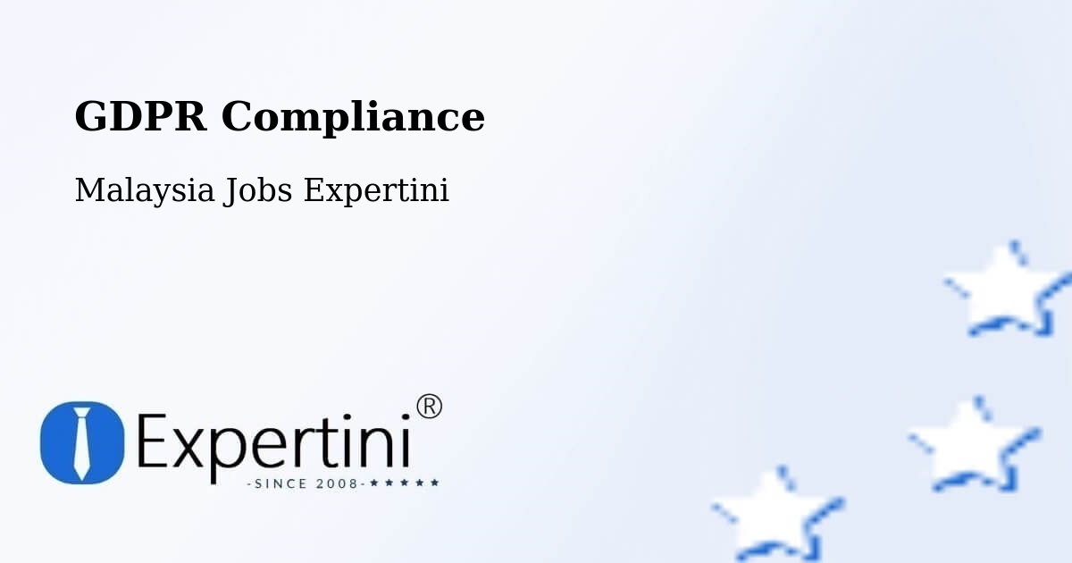EU GDPR Compliance Statement – Putatan - Malaysia Jobs Expertini