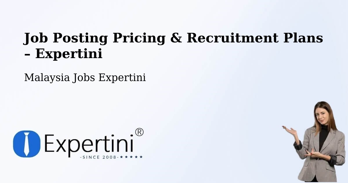 Job Posting Pricing & Recruitment Plans – Putatan - Putatan, Malaysia Jobs Expertini