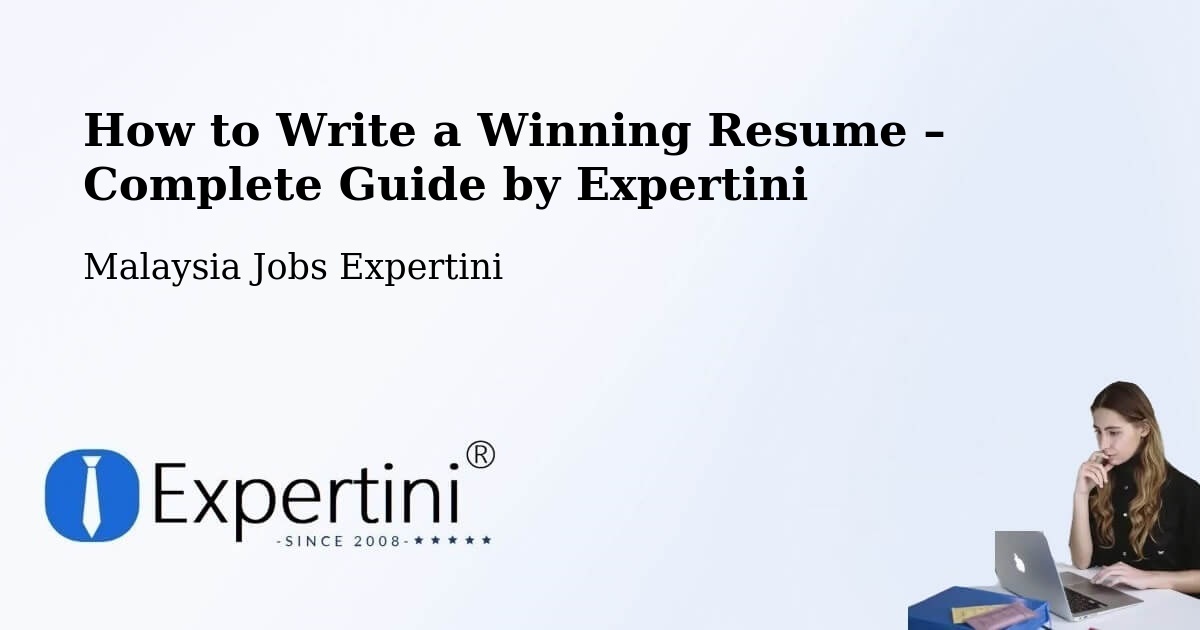 Resume Writing Guide for Job Seekers – Putatan - Putatan, Malaysia Jobs Expertini