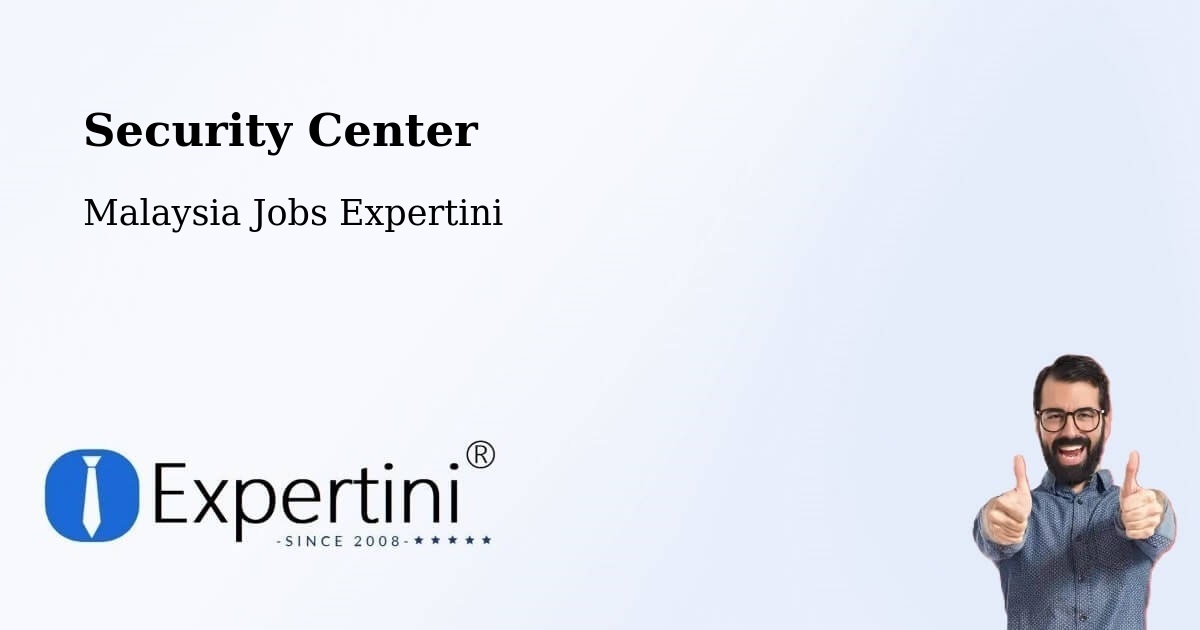 Security & Compliance – Putatan - Malaysia Jobs Expertini